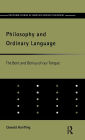 Philosophy and Ordinary Language: The Bent and Genius of our Tongue
