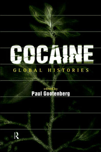 Cocaine: Global Histories / Edition 1