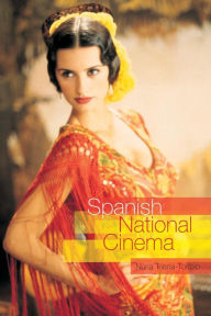 Title: Spanish National Cinema / Edition 1, Author: Nuria Triana-Toribio