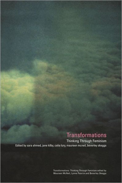 Transformations: Thinking Through Feminism / Edition 1