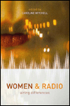 Title: Women and Radio: Airing Differences, Author: Caroline Mitchell