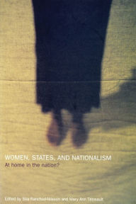 Title: Women, States and Nationalism: At Home in the Nation?, Author: Sita Ranchod-Nilsson