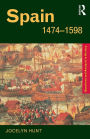 Spain 1474-1598 / Edition 1