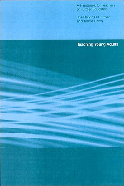 Teaching Young Adults: A Handbook for Teachers in Post-Compulsory Education
