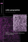 Celtic Geographies: Old Cultures, New Times / Edition 1