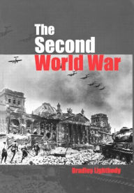 Title: The Second World War: Ambitions to Nemesis / Edition 1, Author: Bradley Lightbody
