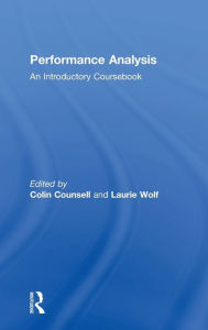 Title: Performance Analysis: An Introductory Coursebook, Author: Colin Counsell