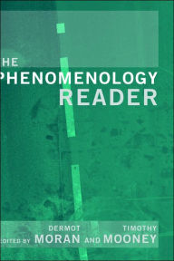 Title: The Phenomenology Reader / Edition 1, Author: Tim Mooney