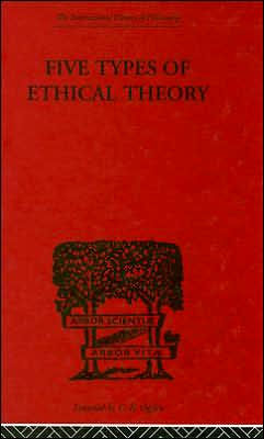 Five Types of Ethical Theory / Edition 1