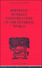 Bertrand Russell's Construction of the External World / Edition 1