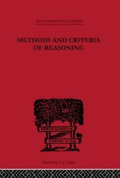 Methods and Criteria of Reasoning: An Inquiry into the Structure of Controversy