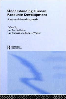 Understanding Human Resource Development: A Research-based Approach / Edition 1