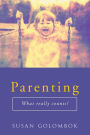 Parenting: What Really Counts? / Edition 1