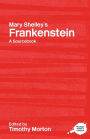 Mary Shelley's Frankenstein: A Routledge Study Guide and Sourcebook / Edition 1