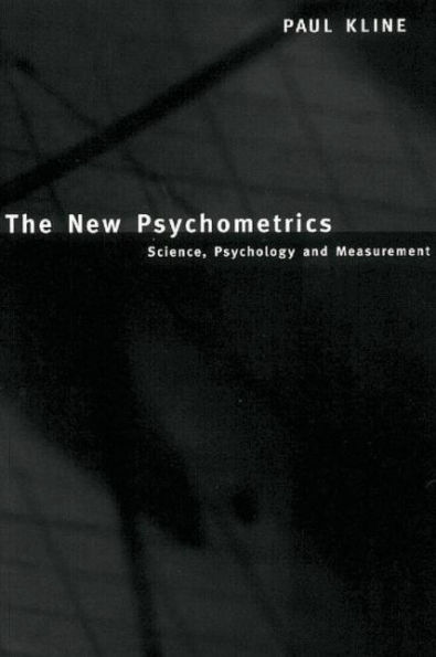 The New Psychometrics: Science, Psychology and Measurement / Edition 1