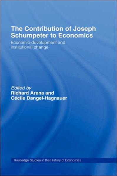 The Contribution of Joseph A. Schumpeter to Economics / Edition 1
