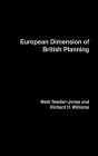 The European Dimension of British Planning / Edition 1