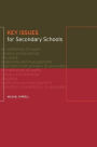 Key Issues for Secondary Schools