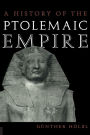 A History of the Ptolemaic Empire / Edition 1