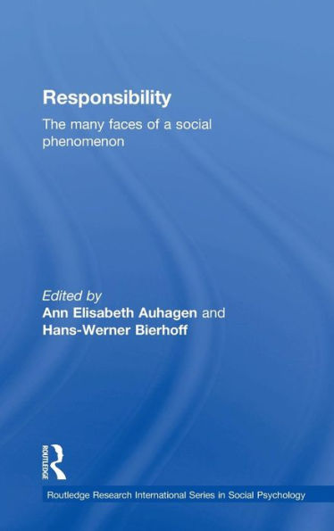 Responsibility: The Many Faces of a Social Phenomenon / Edition 1