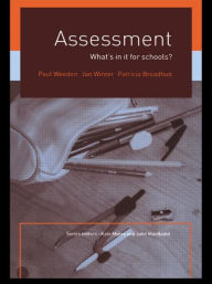 Title: Assessment: What's In It For Schools?, Author: Patricia Broadfoot