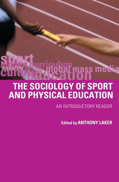 Sociology of Sport and Physical Education: An Introduction / Edition 1