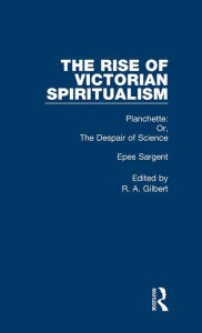 Title: Planchette Or Despair Sci V3 / Edition 1, Author: Epes Sargent