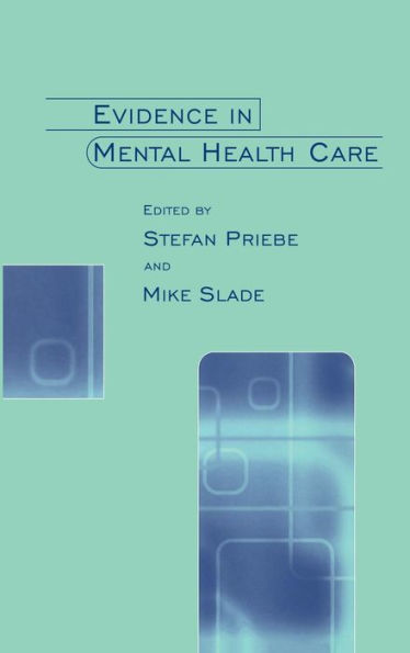 Evidence in Mental Health Care / Edition 1