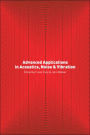Advanced Applications in Acoustics, Noise and Vibration