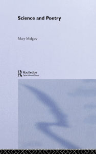 Title: Science and Poetry / Edition 1, Author: Mary Midgley