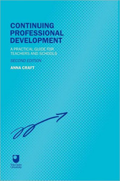 Continuing Professional Development: A Practical Guide for Teachers and Schools / Edition 2