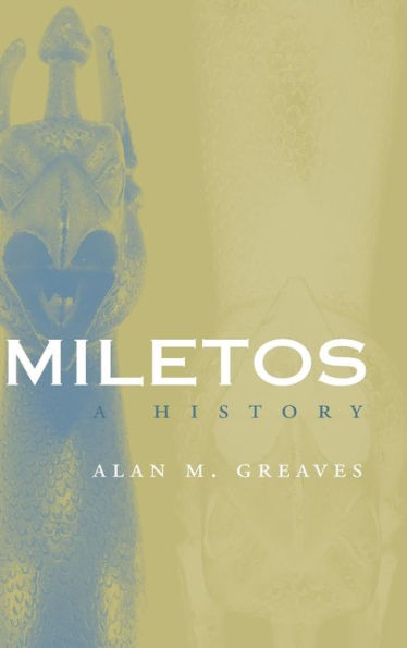 Miletos: Archaeology and History