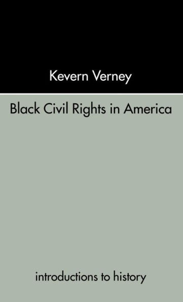 Black Civil Rights in America / Edition 1