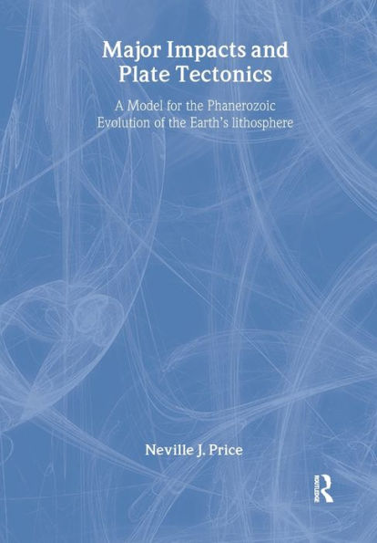 Major Impacts and Plate Tectonics: A Model for the Phanerzoic Evolution of Earth's Lithosphere