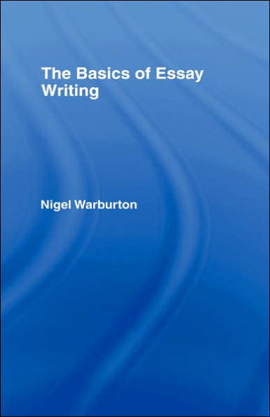 The Basics of Essay Writing / Edition 1