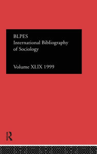 Title: IBSS: Sociology: 1999 Vol.49 / Edition 1, Author: Compiled by the British Library of Political and Economic Science