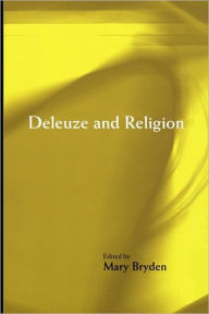 Title: Deleuze and Religion, Author: Mary Bryden