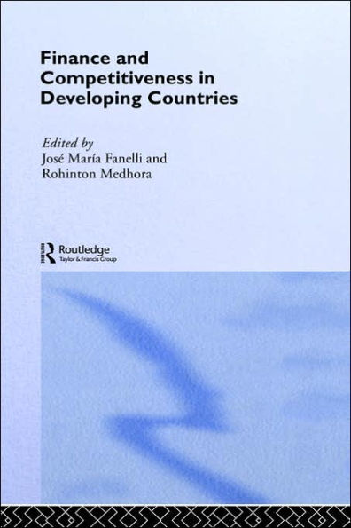 Finance and Competitiveness in Developing Countries / Edition 1
