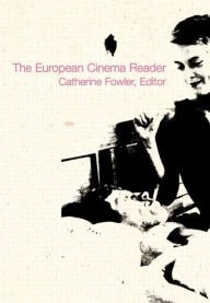 Title: European Cinema Reader / Edition 1, Author: Catherine Fowler