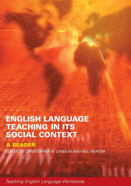 English Language Teaching in Its Social Context: A Reader