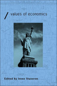 Title: The Values of Economics: An Aristotelian Perspective / Edition 1, Author: Irene van Staveren