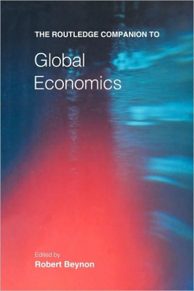 The Routledge Companion to Global Economics / Edition 2