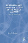 Performance and Evolution in the Age of Darwin: Out of the Natural Order / Edition 1