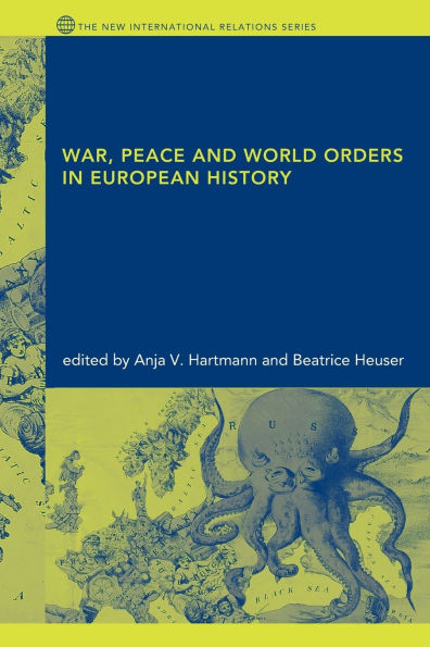 War, Peace and World Orders European History