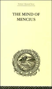 Title: The Mind of Mencius: Political Economy Founded Upon Moral Philosophy / Edition 1, Author: E. Faber