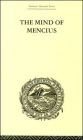 The Mind of Mencius: Political Economy Founded Upon Moral Philosophy / Edition 1