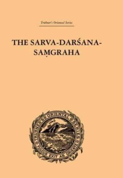 the Sarva-Darsana-Pamgraha: Or Review of Different Systems Hindu Philosophy