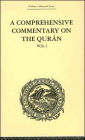 A Comprehensive Commentary on the Quran: Comprising Sale's Translation and Preliminary Discourse: Volume I / Edition 1