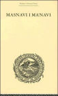 Masnavi I Ma'navi: The Spiritual Couplets of Maulana Jalalu-'D-Din Muhammad Rumi