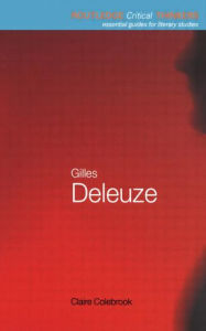 Title: Gilles Deleuze / Edition 1, Author: Claire Colebrook